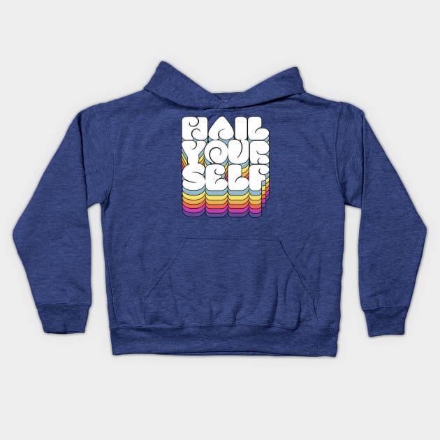 Hail Yourself †††† Typography Design Kids Hoodie by DankFutura